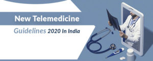 New Telemedicine Guidelines 2020 In India | VCDoctor